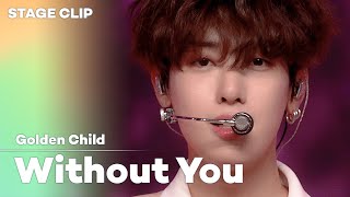 [Stage Clip🎙] Golden Child (골든차일드) - Without You | KCON:TACT 4 U