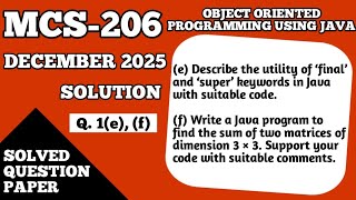 P3- Final and Super Keywords in Java | Matrix Addition Program in Java | MCS206 Solved Question P...