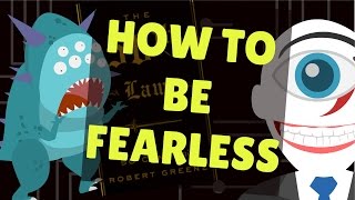 How to be Fearless | The 50th Law by Robert Greene Animation Notes