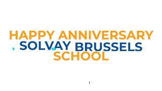 Happy Solvay Brussels School 120th Anniversary!