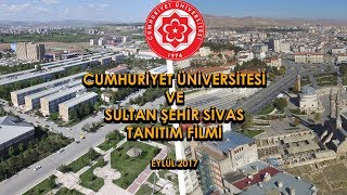 Sivas ve Cumhuriyet Üniversitesi Tanıtım Filmi 23.09.2017 (Sivas Cumhuriyet Üniversitesi)