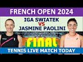 Jasmine Paolini vs Iga Świątek Final Roland-Garros 2024