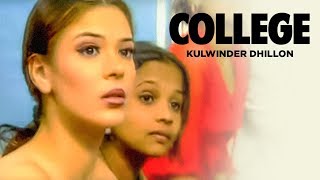 "College Kulwinder Dhillon" (Full Song)  | Yaadan