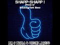 SHARP-SHARP ! Ft ( Mr S Phola )