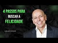 4 - PASSOS PARA BUSCAR A FELICIDADE [2022] (Leandro Karnal) motivação