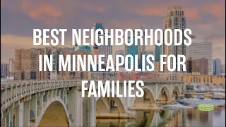 Best Neighborhoods in Minneapolis for Families