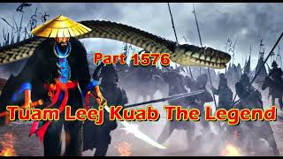 Tuam Leej Kuab The Legend Hmong Warrior  (part 1576)