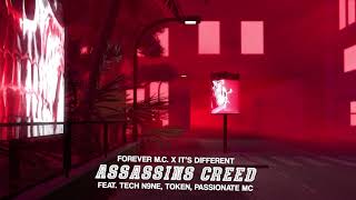 Forever M.C. - Assassin’s Creed (feat. Tech N9ne, Token, PASSIONATE MC)