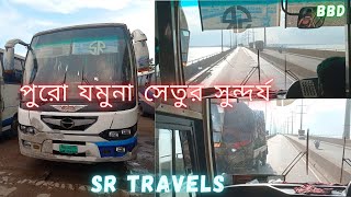 পুরো যমুনা সেতু full video\\\\SR Travels\\\\BD BUS DRIVER\\\\BBD