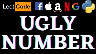 Ugly Number | Leetcode Python Solution | Python