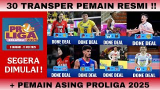 Bursa Transfer Pemain Proliga 2025 Resmi | Jadwal Proliga 2025 | Tim Peserta Proliga 2025