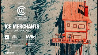 Ice Merchants by João Gonzalez (trailer)
