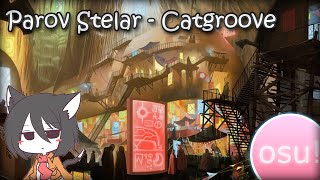 Parov Stelar - Catgroove [osu!]