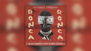 Ronca (Remix) - Myke Towers, Bad Bunny \u0026 D. OZi