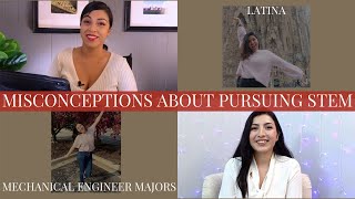 MISCONCEPTIONS about pursuing STEM college degree | Latina Engineer Grads