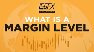 What is Margin Level? | IS6FX Academy