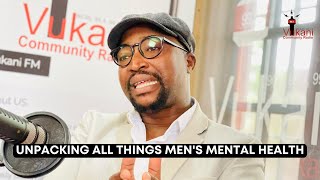 Unpacking All Things Men's Mental Health | Luxolo Mvandala