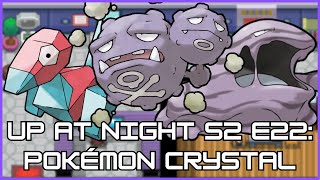 Up At Night S2E22: Pokemon Crystal - Radio Tower Rumble!