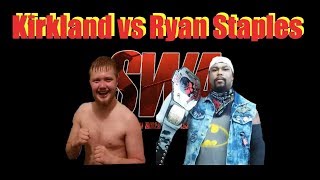 SWA Kirkland vs Ryan Staples