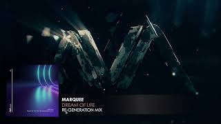 Marquee - Dream Of Life (Re-Generation Mix)