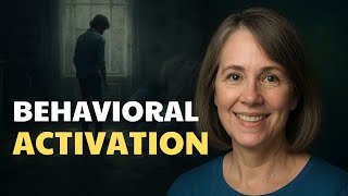 The Hidden Weapon Against Depression: Behavioral Activation Explained – Crazy Effective Hack