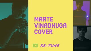 Maate Vinadhuga Song | Cover | rE-tune  | Jakes Bejoy | Sid Sriram | Vijay Devarakonda |