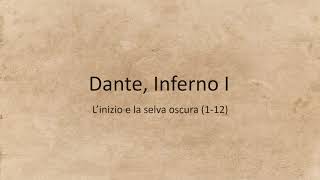 Dante, Inferno, Canto I: l'inizio e la selva oscura (vv. 1-12)