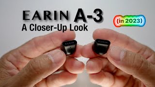 Earin A-3 Closer Up Look (in 2023)