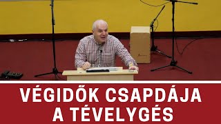 Végidők csapdája - a TÉVELYGÉS - Rostás Zoltán