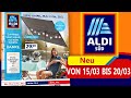 Aldi Süd Prospekt  | Angebote und Aktionen | Gültig von 15/03 Bis 20/03