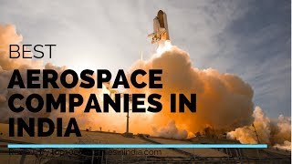 Top 10 Best Aerospace Companies in India | Top 10 Companies in India