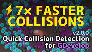 Boost Collision Performance in GDevelop — Quick Collision Detection Extension v2.0.0