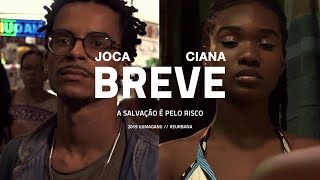 JOCA \u0026 CIANA - BREVE (dir. @jotavesantos @vasconcelos.ge)