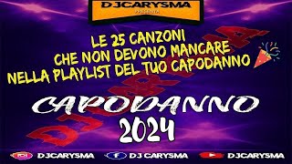 MIX CANZONI CAPODANNO 2024 🍾 CON I TORMENTONI ♥️♣️♦️♠️ "QUELLI VERI" BY DJ CARYSMA