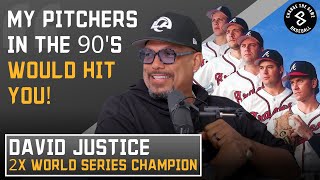 David Justice On 90's Brave's and Old School Baseball Stories