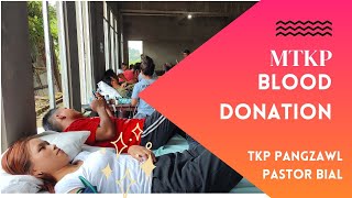 TKP Pangzawl Pastor Bial || MTKP Blood donation