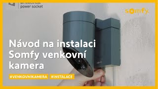 Somfy venkovní kamera | Návod na instalaci