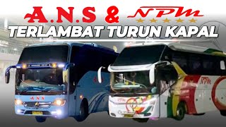 WADIDAW‼️ANS dan NPM Eksekutif Baru Turun Kapal Setelah Adzan Isya’ 😱 | Sinar Jaya Pakai Seri RV