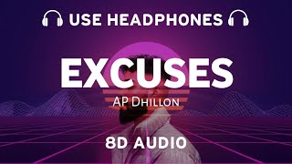 Excuses (8D AUDIO) AP Dhillon | Gurinder Gill | Intense | Punjabi song