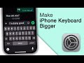 How To Make iPhone Keyboard bigger! [2024]