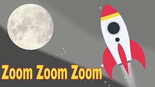 Zoom Zoom Zoom We're Going To The Moon | Songs For Children | Kids Music