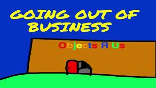 Objects R Us Going out of business commercial #2