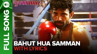 Bahut Hua Samman - Full Song With Lyrics | Mukkabaaz  | Rachita  Arora & Swaroop Khan