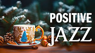 Morning Smooth Jazz - Relaxing of Soft Jazz Music & Positive Winter Bossa Nova for Start the day
