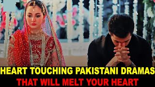 Top 10 Heart Touching Pakistani Dramas That Will Melt Your Heart