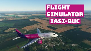 IAȘI-BUCUREȘTI în FLIGHT SIMULATOR (A320neo)