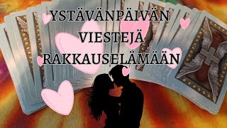 Ystävänpäivän viestejä rakkauselämään 💖💖💖