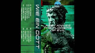 ABBY KNIVES - The Flowers Of Evil (Full Record 2023 | Wie ein Gott Records) [GOTT06]