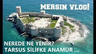 Mersin Silifke Anamur Tarsus Vlog!!! Bomba Lezzetler Tattık Yapraklı ve Daha Fazlası...