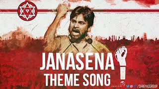 Jana Sena Party Song | Pawan Kalyan || Jana Sena Party Official Theme Song